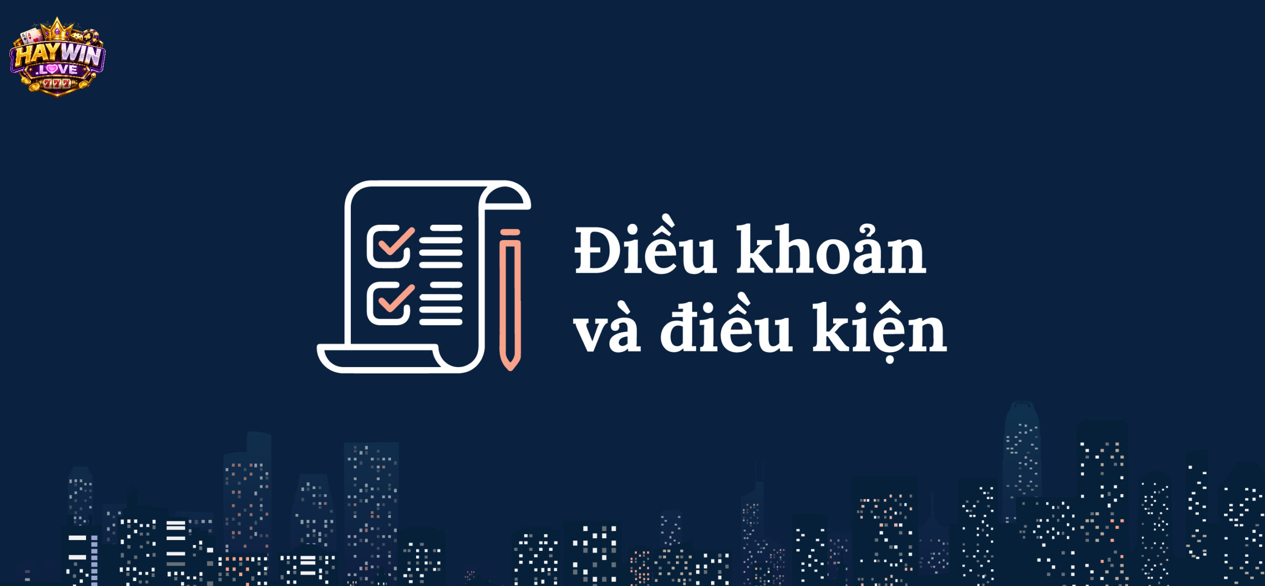 Đôi nét về điều khoản & điều kiện haywin