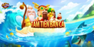 Đôi nét về tam tiên bắn cá haywin